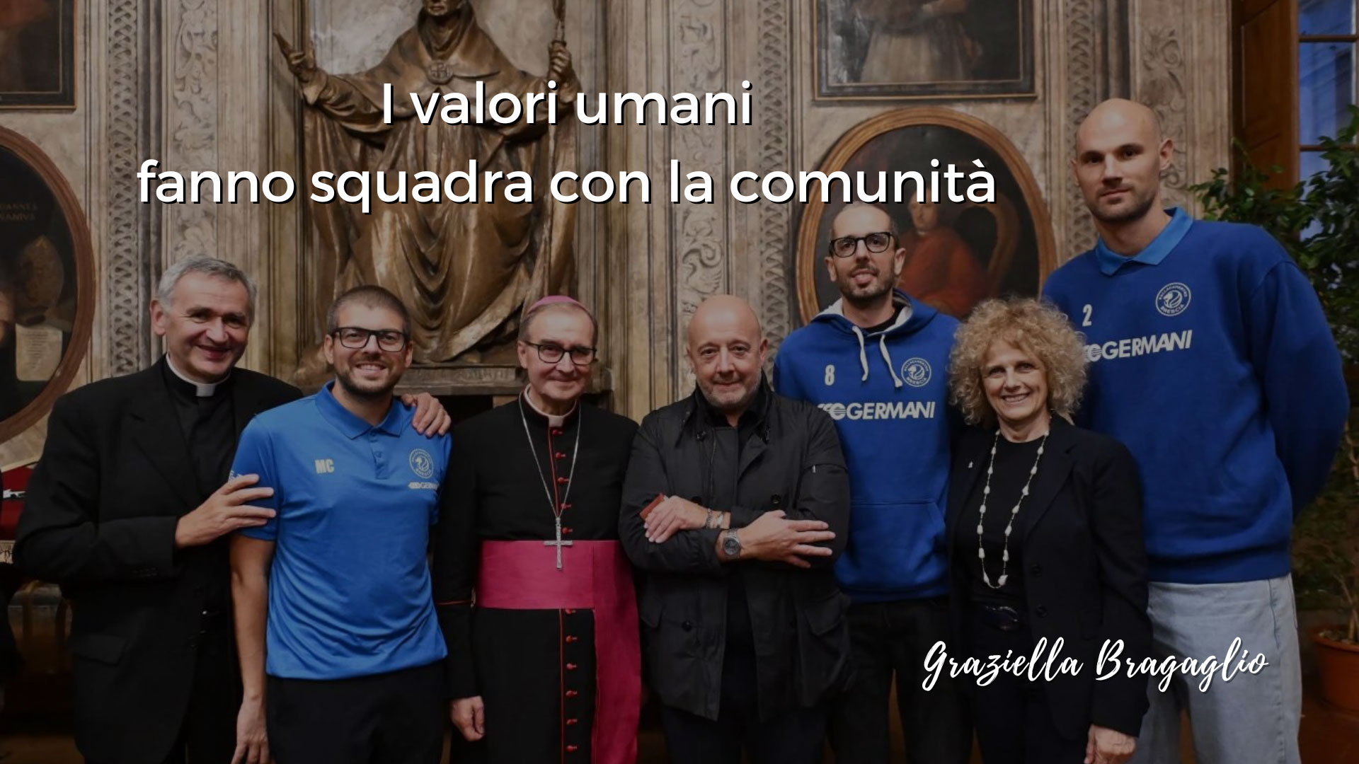I valori umani fanno squadra con la comunità